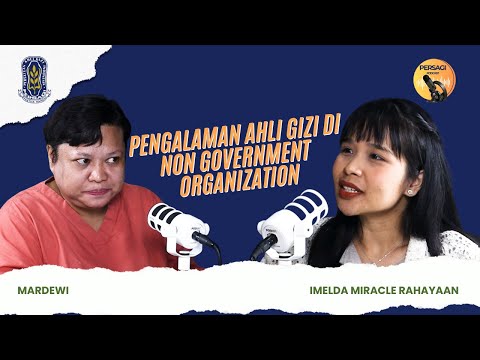 Pengalaman Ahli Gizi di NGO | PERSAGI Kabupaten Tapanuli Utara PODCAST Eps. 15